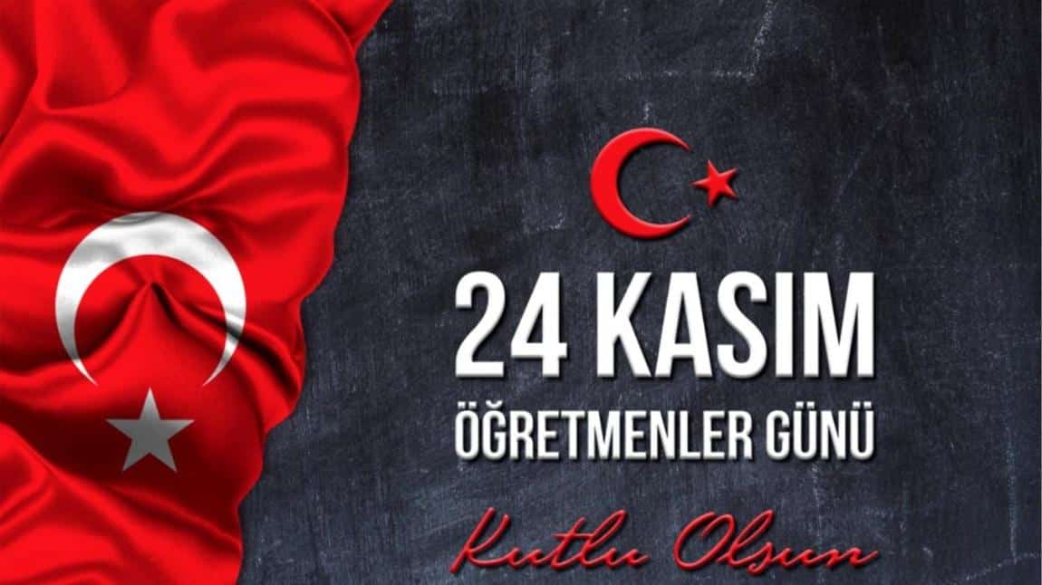 24 KASIM ÖĞRETMENLER GÜNÜ